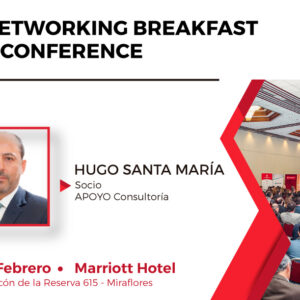 Networking Breakfast y Conference a cargo del Sr. Hugo Santa María, Socio de Apoyo Consultoría