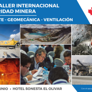 PRIMER TALLER INTERNACIONAL DE SEGURIDAD MINERA ENFOCADO EN TRANSPORTE - GEOMECÁNICA - VENTILACIÓN